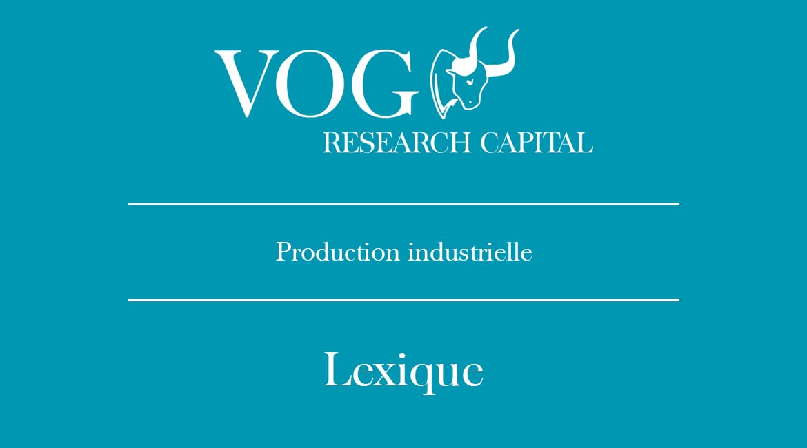 Production industrielle